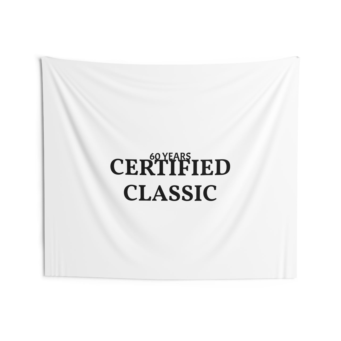 Certified Classic 60th Birthday Wall Tapestry
