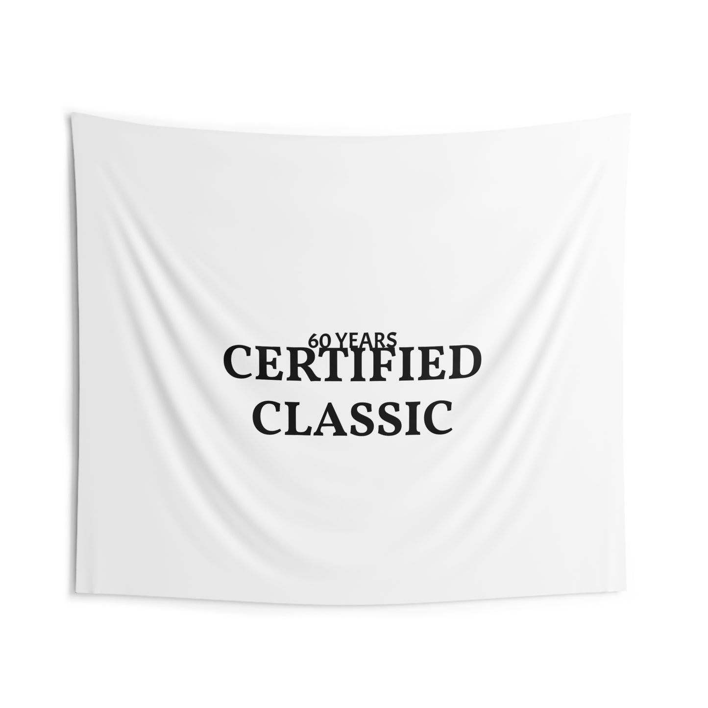 Certified Classic 60th Birthday Wall Tapestry