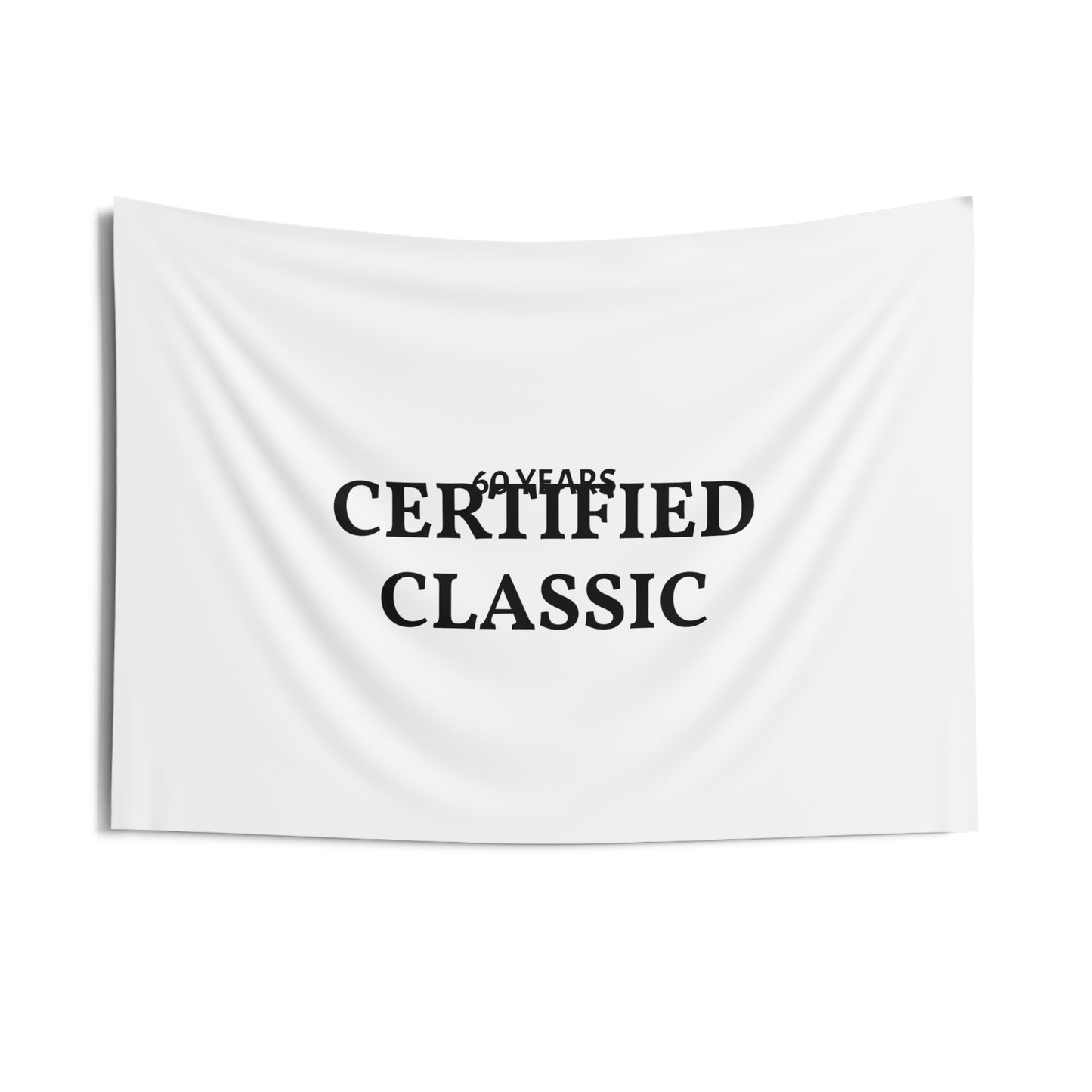 Certified Classic 60th Birthday Wall Tapestry