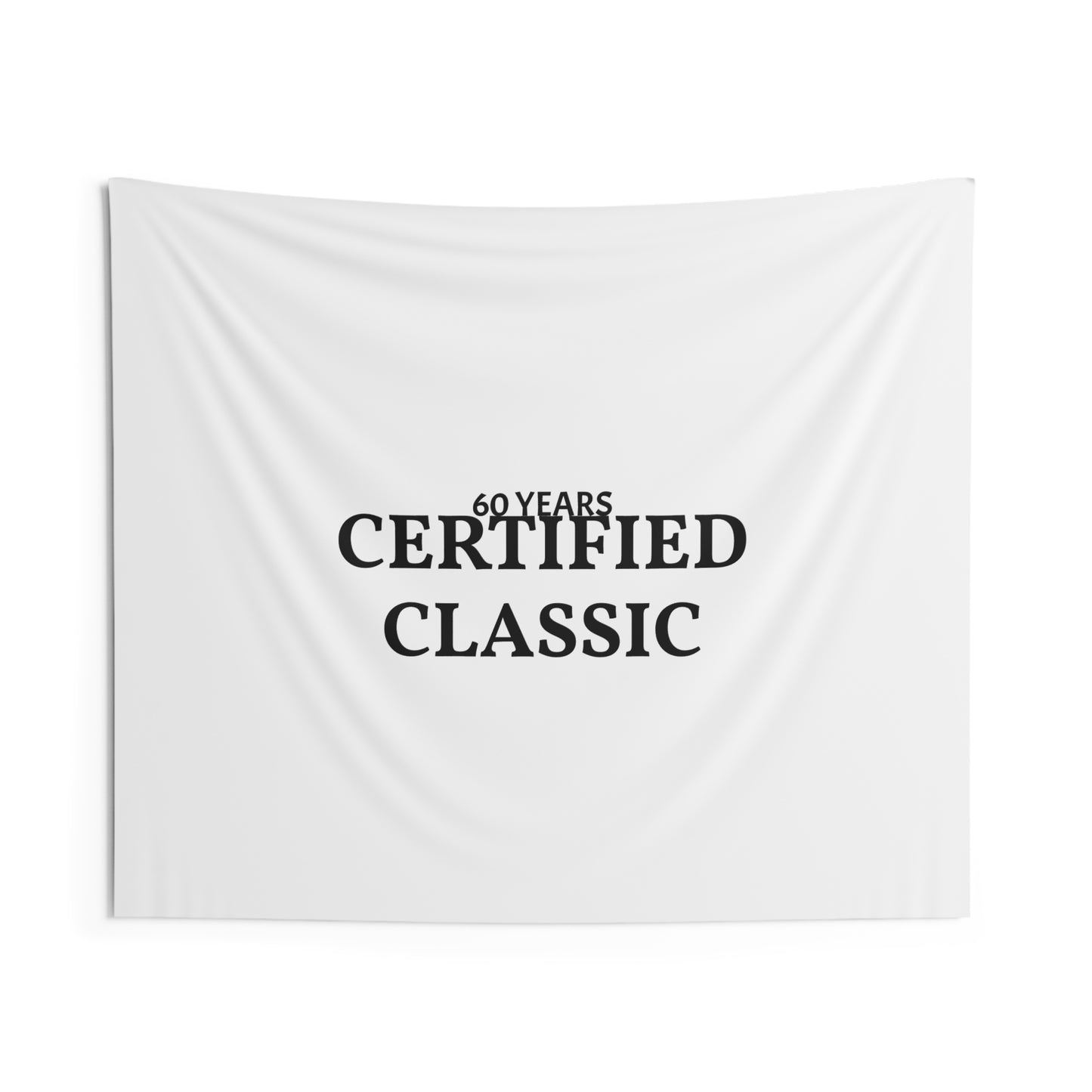 Certified Classic 60th Birthday Wall Tapestry